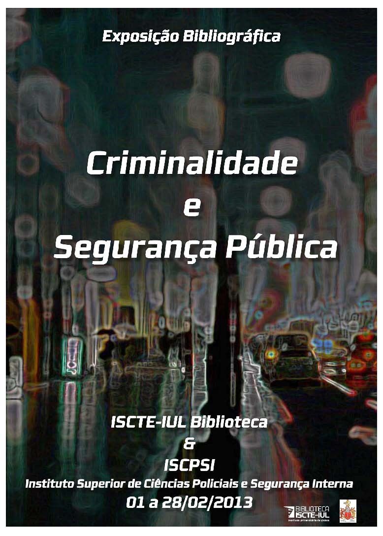 Cartaz da Exposição Bibliográfica (fev 2013) – Criminalidade e Segurança Pública