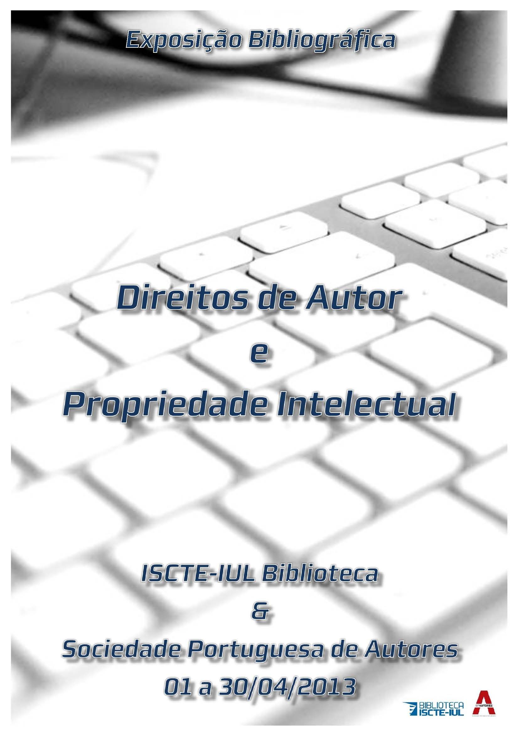 Cartaz da Exposição Bibliográfica (abr 2013) – Direitos de Autor e Propriedade Intelectual