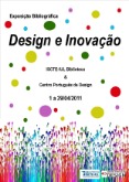 Cartaz da Exposição Bibliográfica (abril 2011) – Design e Inovação