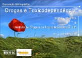 Cartaz da Exposição Bibliográfica (Junho 2010) - Drogas e Toxicodependência