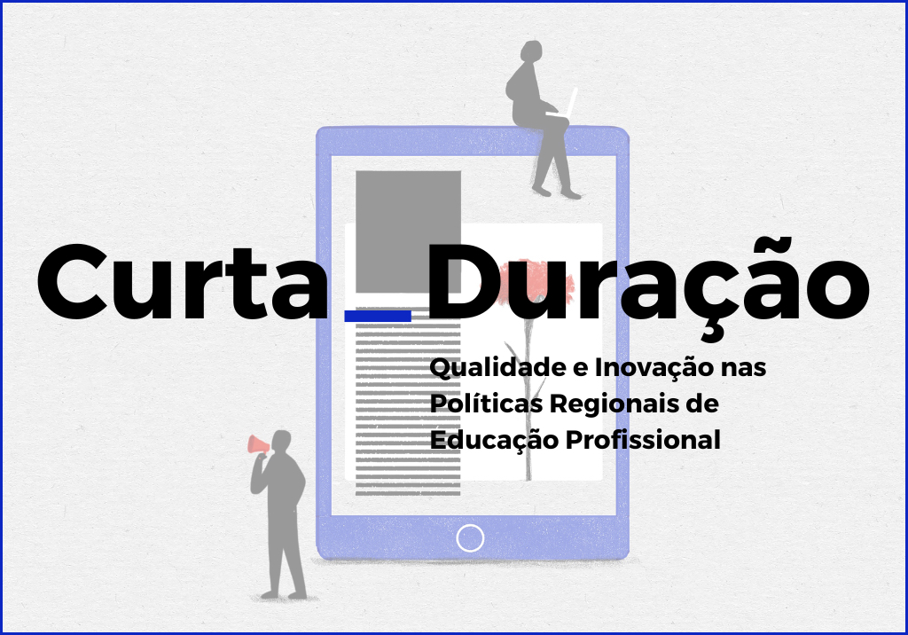 Qualidade e Inovação nas Políticas Regionais de Educação Profissional 