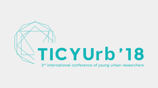 TICYUrb: Third International Conference of Young Urban Researchers