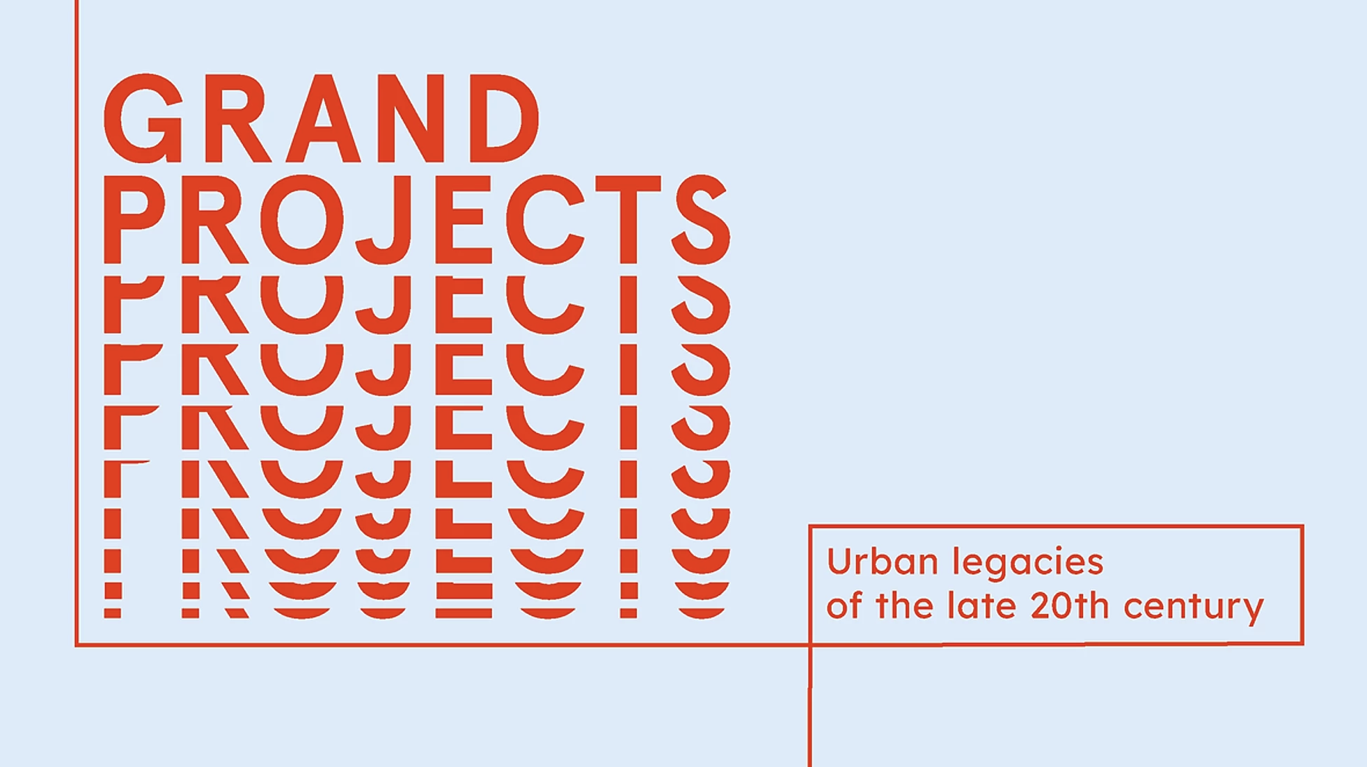 Urban Legacies of the late 20th Century