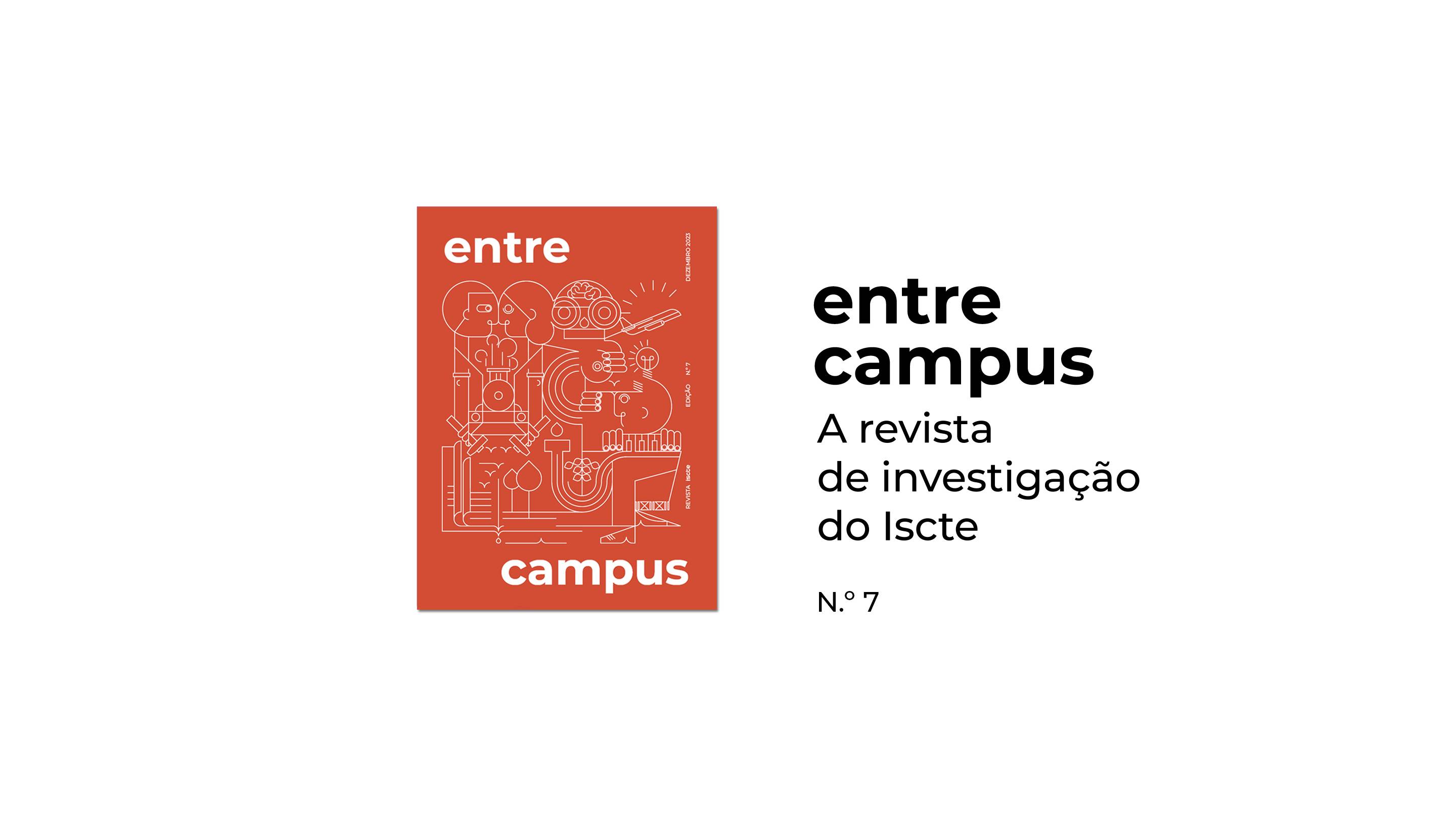 Já está disponível n.º 7 da EntreCampus - revista de Investigação