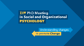 XIV PhD Meeting in Social and Organizational Psychology