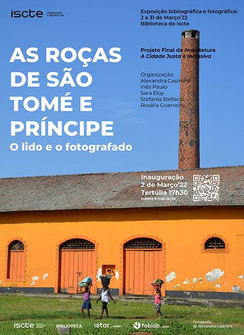 Lançamento da Exposição: "As Roças de São Tomé e Príncipe, o lido e o fotografado"
