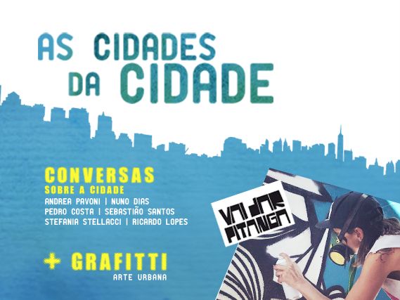 As Cidades da Cidade - Conversas + Sessão de Graffiti